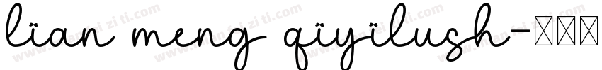 lian meng qiyilush字体转换